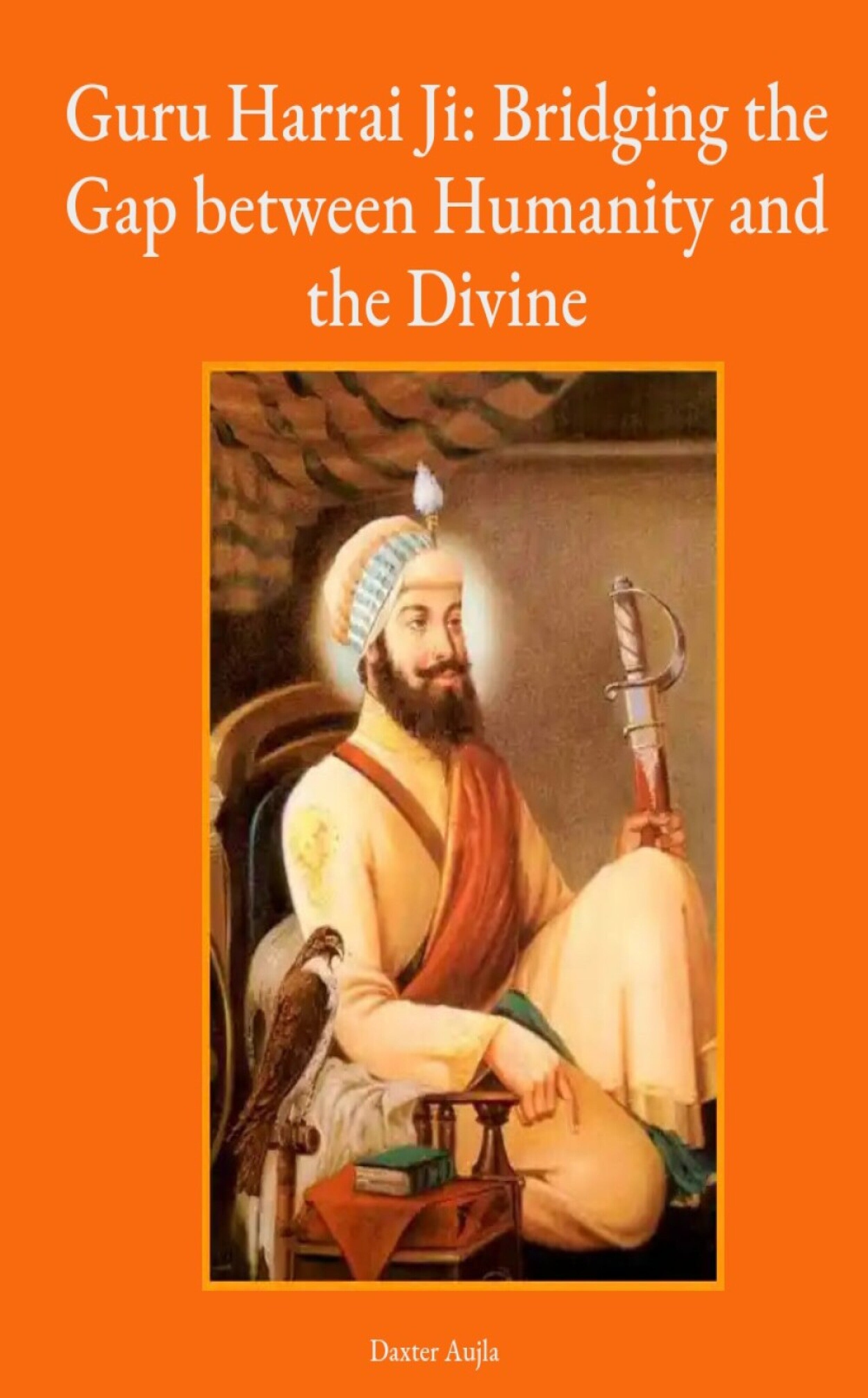Guru Harrai Ji: Bridging the Gap between Humanity and Divine