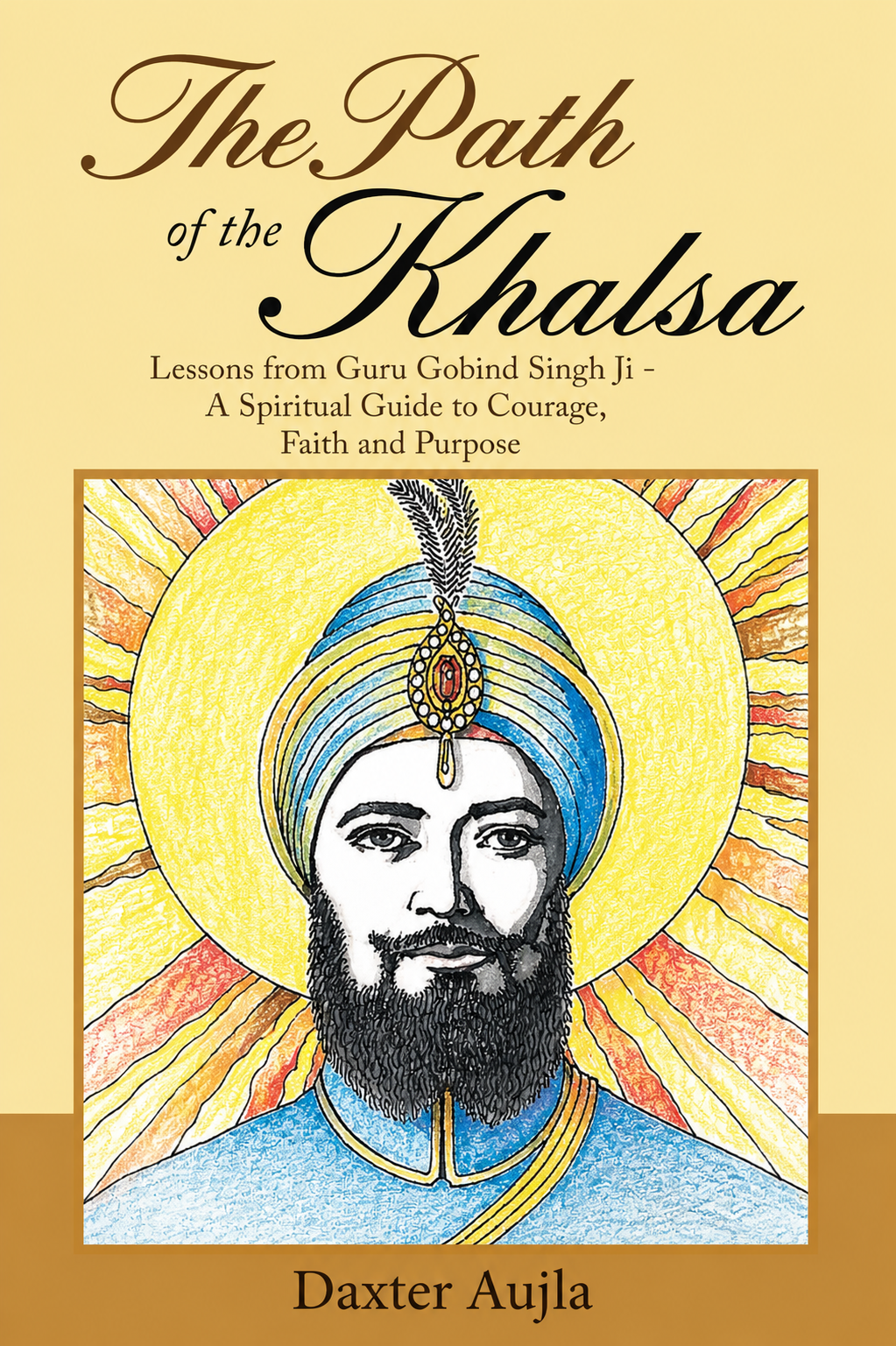 The Path of the Khalsa: Lessons from Guru Gobind Singh Ji