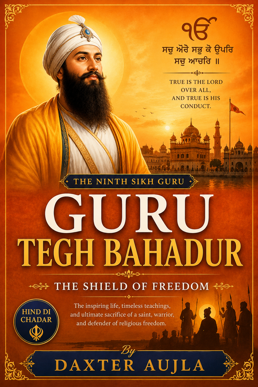 Guru Tegh Bhadur: The Shield of Freedom